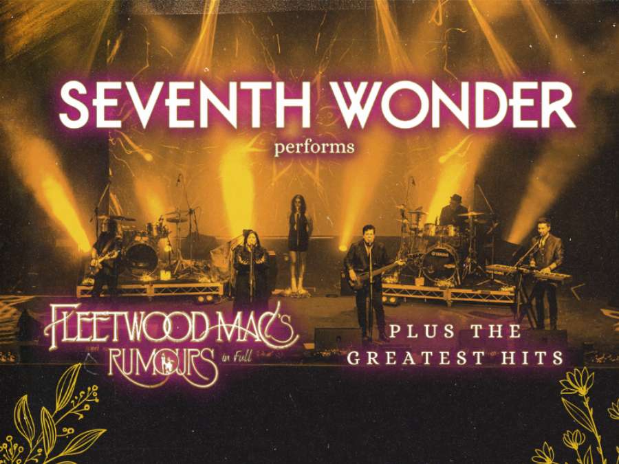 Seventh Wonder - Fleetwood Mac's Rumours & Greatest Hits