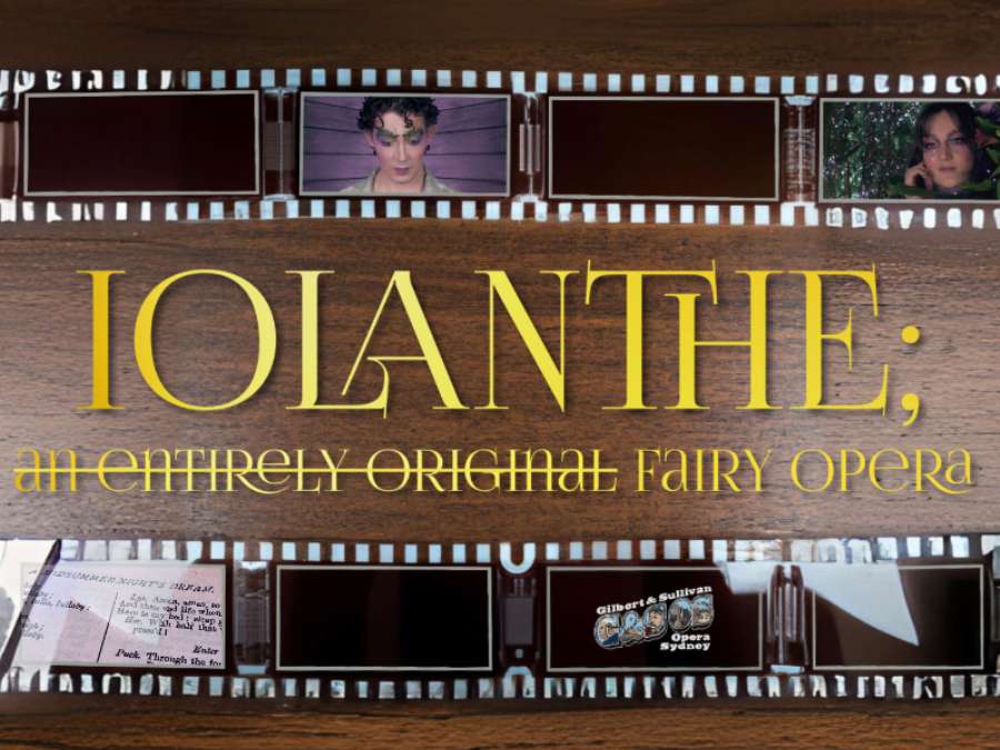 Gilbert and Sullivan Opera Sydney - Iolanthe